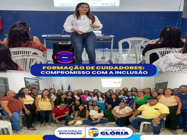 Prefeitura de Glória promove formação para cuidadores escolares e reforça compromisso com a inclusão