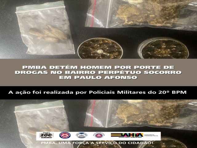 POLICIA MILITAR DETÉM HOMEM POR PORTE DE DROGAS NO BAIRRO PERPÉTUO SOCORRO EM PAULO AFONSO