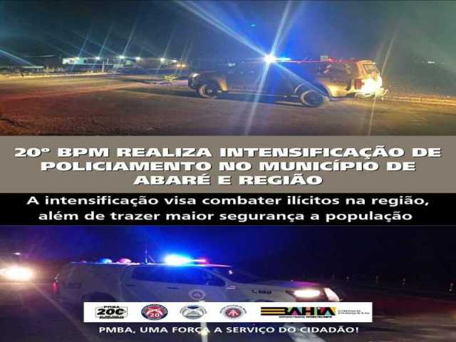 POLICIA MILITAR REALIZA INTENSIFICAÇÃO DE POLICIAMENTO NO MUNICÍPIO DE ABARÉ E REGIÃO