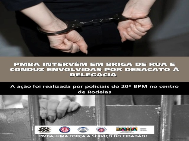 POLICIA MILITAR INTERVÉM EM BRIGA DE RUA E CONDUZ ENVOLVIDAS POR DESACATO À DELEGACIA EM RODELAS
