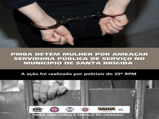 POLICIA MILITAR DETÉM MULHER POR AMEAÇAR SERVIDORA PÚBLICA DE SERVIÇO NO MUNICÍPIO DE SANTA BRÍGIDA