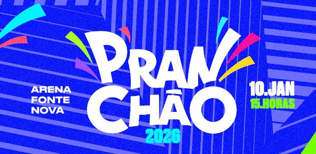 Pranchão 2026 reúne Durval Lelys, Xanddy Harmonia, Araketu e Filhos de Jorge em uma tarde histórica na Arena Fonte Nova