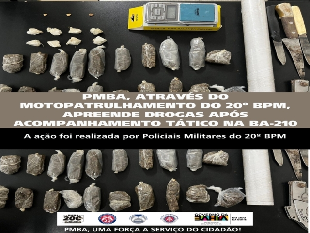 POLICIA MILITAR ATRAVÉS DO MOTOPATRULHAMENTO DO 20º BPM, APREENDE DROGAS APÓS ACOMPANHAMENTO TÁTICO NA BA-210