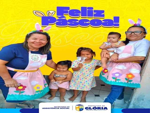 Prefeitura de Glória realiza visitas de Páscoa e leva acolhimento a crianças atendidas pelo Programa Criança Feliz