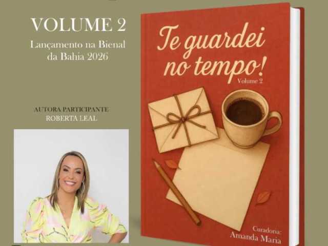 Escritora Roberta Leal participa da Bienal do Livro Bahia 2026 com publicação no livro “Te Guardei no Tempo”