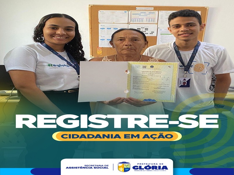 Prefeitura de Glória realiza ação do REGISTRE-SE e garante acesso à documentação civil