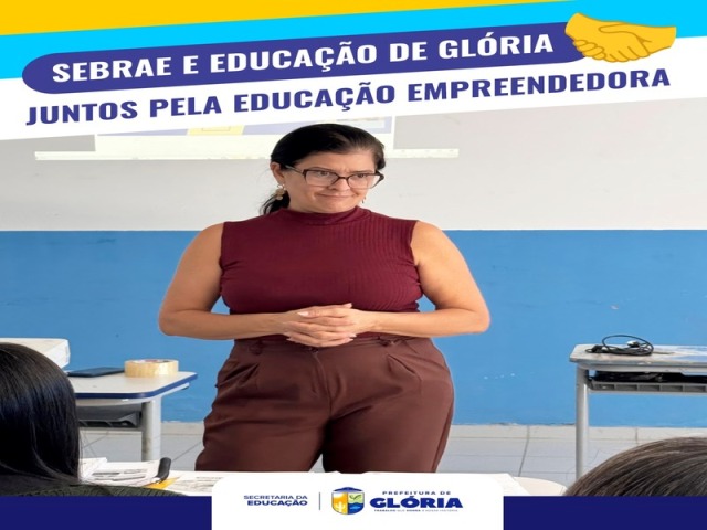 Prefeitura de Glória promove formação em Educação Empreendedora em parceria com o SEBRAE