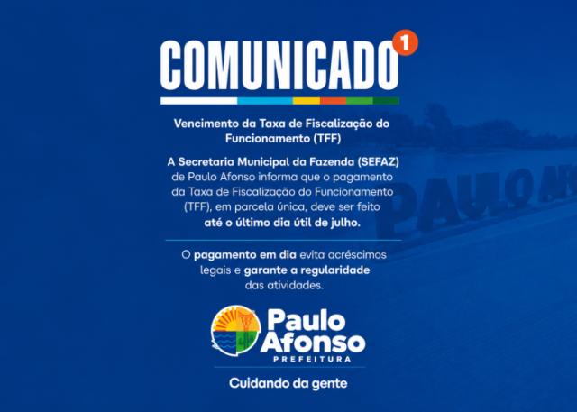 Prefeitura de Paulo Afonso alerta para vencimento da cota única da TFF em julho