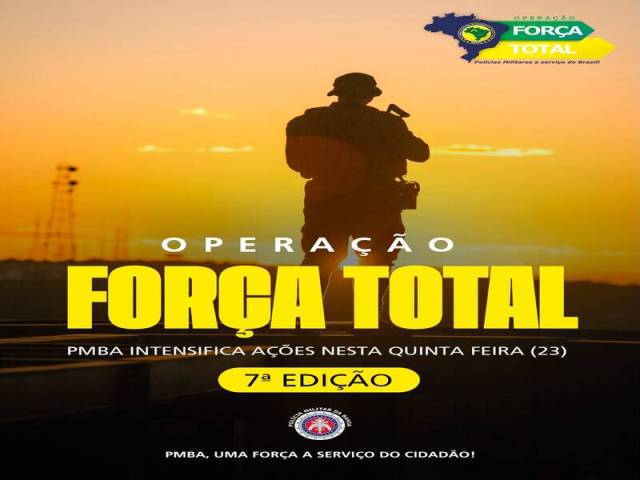 PMBA realiza a 7ª edição da Operação Força Total