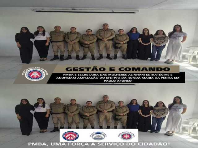 PMBA E SECRETARIA DAS MULHERES ALINHAM ESTRATÉGIAS E ANUNCIAM AMPLIAÇÃO DO EFETIVO DA RONDA MARIA DA PENHA EM PAULO AFONSO