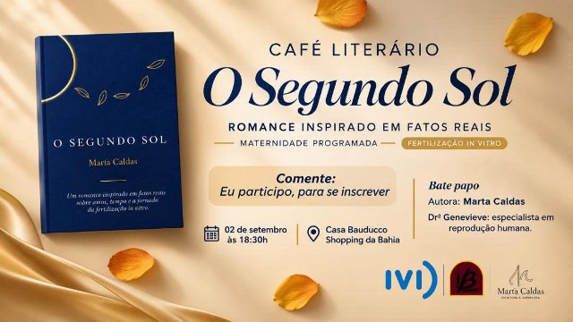 Café literário O Segundo Sol reúne literatura e medicina em debate sobre fertilização in vitro e maternidade