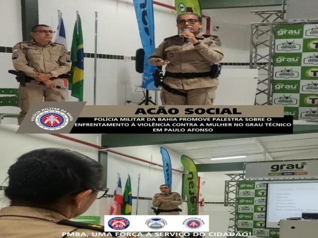 POLÍCIA MILITAR DA BAHIA PROMOVE PALESTRA SOBRE O ENFRENTAMENTO À VIOLÊNCIA CONTRA A MULHER NO GRAU TÉCNICO EM PAULO AFONSO
