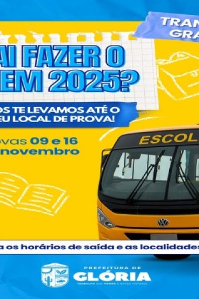 Prefeitura de Glória informa que haverá transporte público para o ENEM 2025