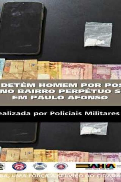 POLICIA MILITAR DETÉM HOMEM POR POSSE DE DROGAS NO BAIRRO PERPÉTUO SOCORRO, EM PAULO AFONSO