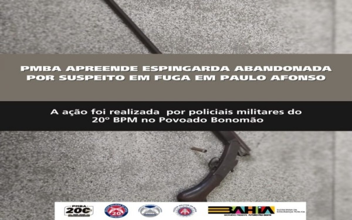 POLICIA MILITAR APREENDE ESPINGARDA ABANDONADA POR SUSPEITO EM FUGA NO POVOADO BONOMÃO, EM PAULO AFONSO