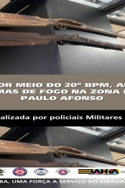 POLICIA MILITAR APREENDE DUAS ARMAS DE FOGO NA ZONA RURAL DE PAULO AFONSO