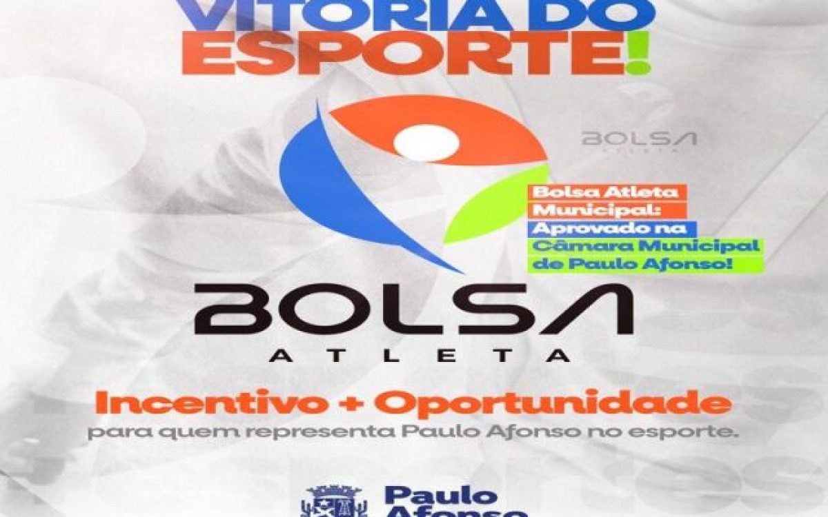 Programa Bolsa Atleta Municipal aprovado pela A Câmara Municipal de Paulo Afonso, o Projeto de Lei enviado pelo prefeito Mário Galinho