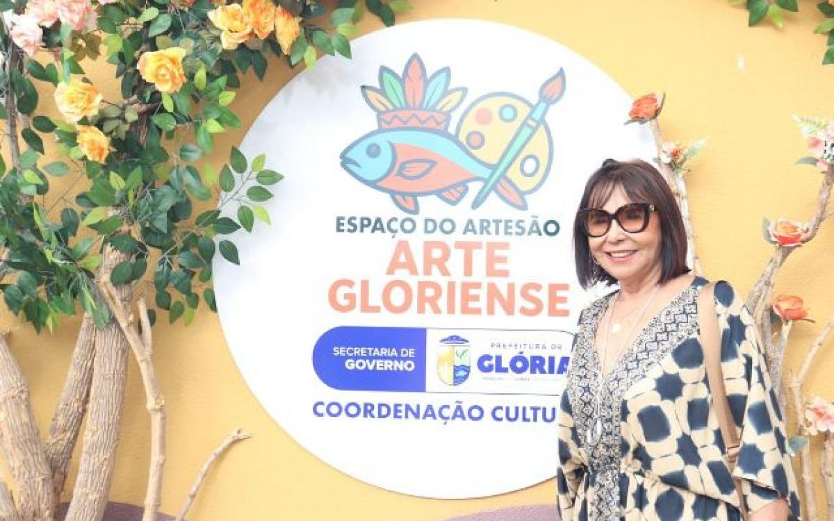 Glória inaugura Espaço do Artesão – Arte Gloriense e destaca a produção cultural do município