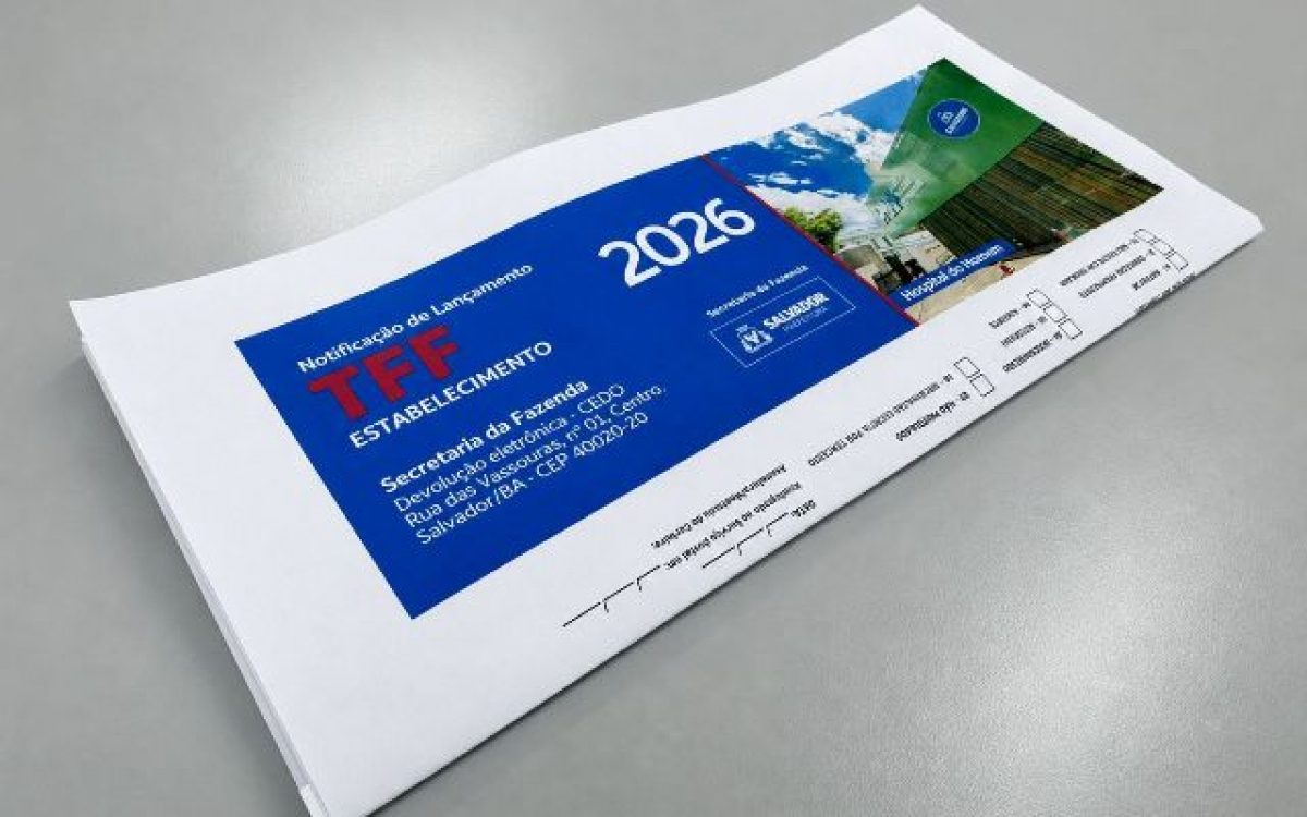 Boletos da TFF e do ISS Autônomo 2026 já estão disponíveis para emissão no site da Sefaz Salvador