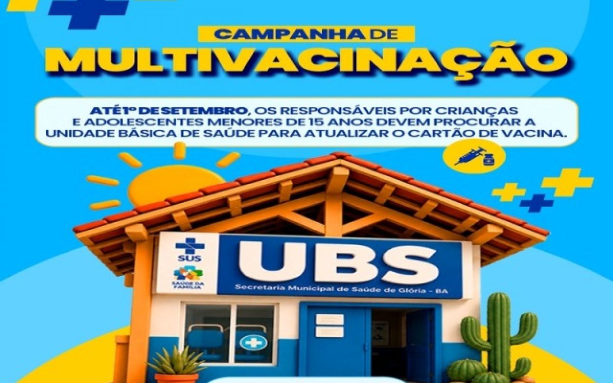 Prefeitura de Glória reforça importância da vacinação durante Campanha de Multivacinação