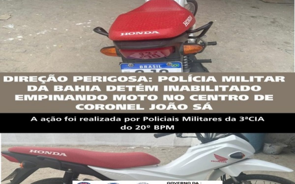 POLÍCIA MILITAR DA BAHIA DETÉM INABILITADO EMPINANDO MOTO NO CENTRO DE CORONEL JOÃO SÁ