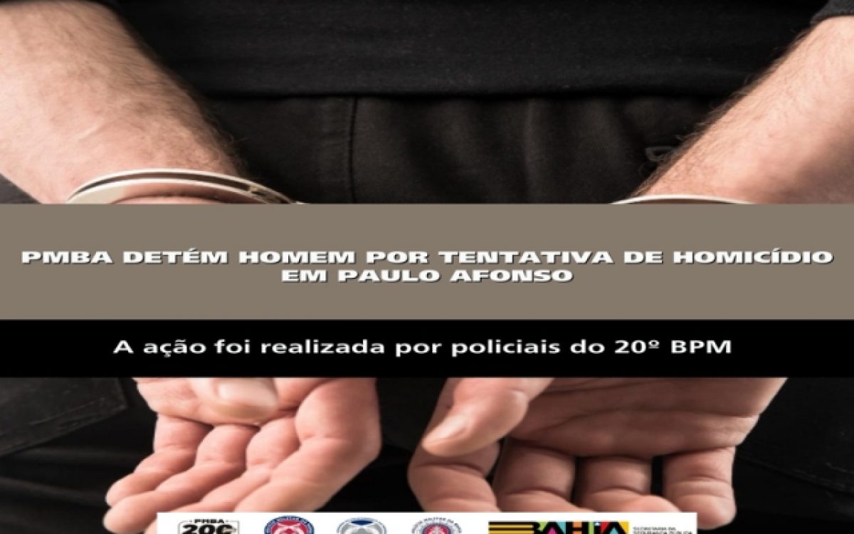 POLICIA MILITAR DETÉM HOMEM POR TENTATIVA DE HOMICÍDIO EM PAULO AFONSO