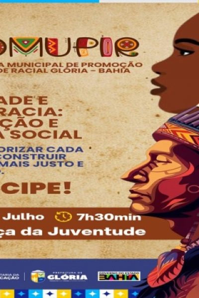 Glória realiza 1ª Conferência Municipal de Promoção da Igualdade Racial com foco em justiça social e reparação histórica