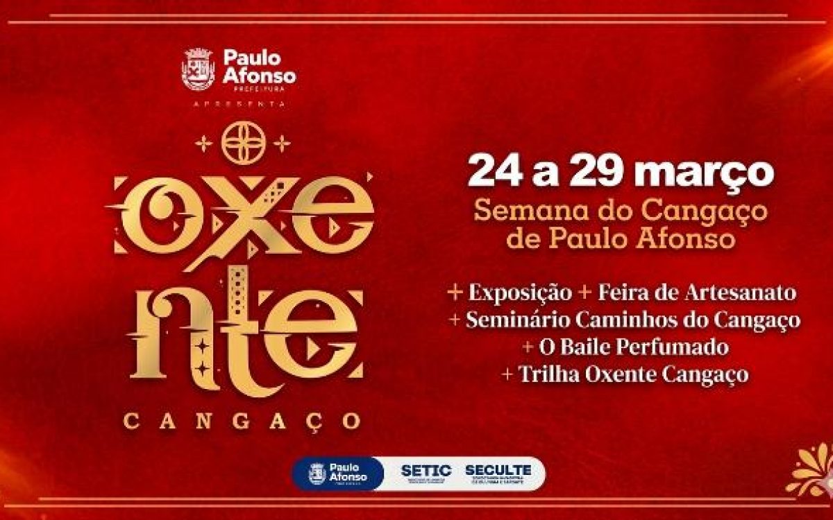 Cultura e Turismo: Começa nesta terça, 24/03, mais uma Edição do Oxente Cangaço