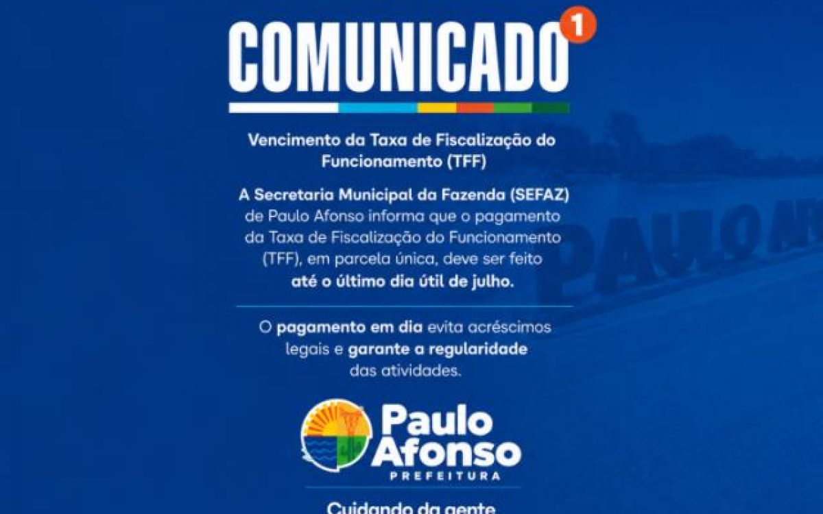 Prefeitura de Paulo Afonso alerta para vencimento da cota única da TFF em julho