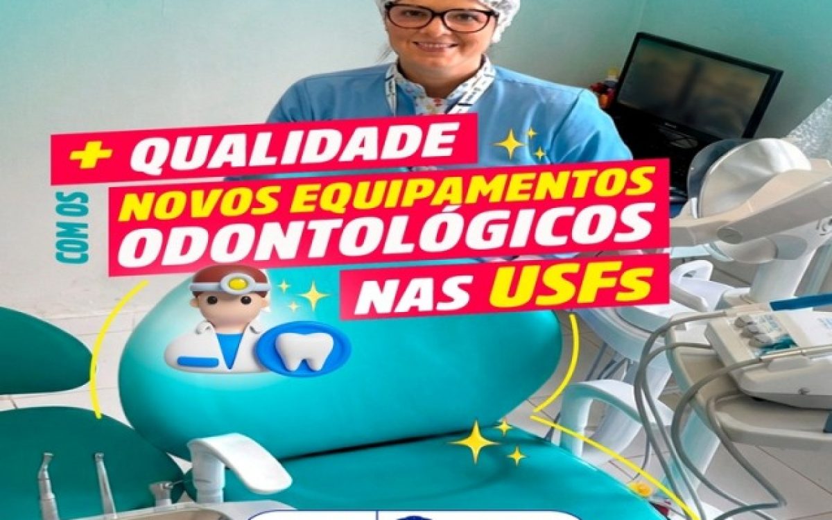 ​Glória recebe novos equipamentos odontológicos em todas as USFs