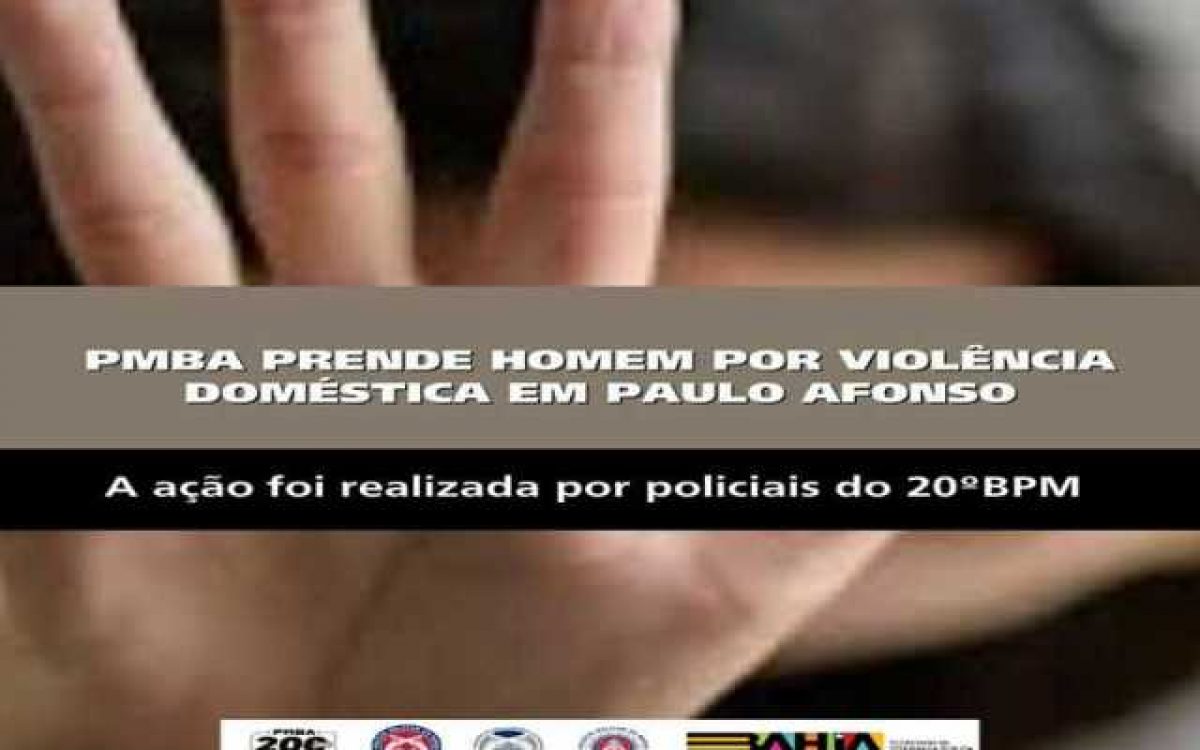 POLICIA MILITAR PRENDE HOMEM POR VIOLÊNCIA EM PAULO AFONSO