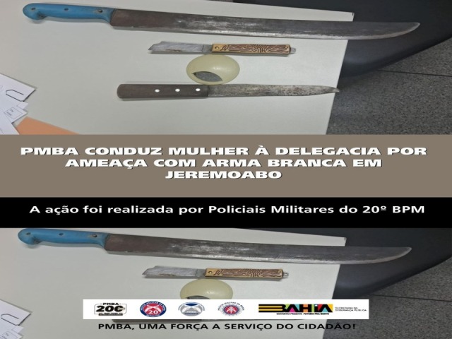 PMBA CONDUZ MULHER À DELEGACIA POR AMEAÇA COM ARMA BRANCA EM JEREMOABO