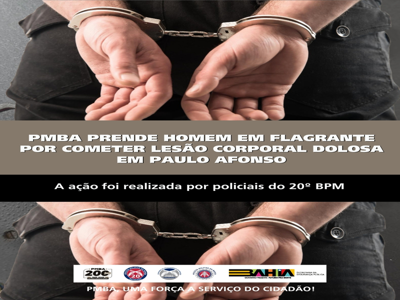 POLICIA MILITAR PRENDE HOMEM EM FLAGRANTE POR COMETER LESÃO CORPORAL DOLOSA EM PAULO AFONSO