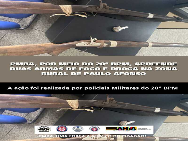 POLICIA MILITAR APREENDE DUAS ARMAS DE FOGO E DROGA NA ZONA RURAL DE PAULO AFONSO