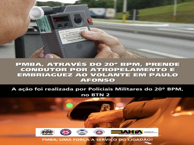 POLICIA MILITAR PRENDE CONDUTOR POR ATROPELAMENTO E EMBRIAGUEZ AO VOLANTE EM PAULO AFONSO