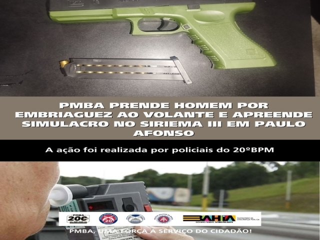 POLICIA MILITAR PRENDE HOMEM POR EMBRIAGUEZ AO VOLANTE E APREENDE SIMULACRO