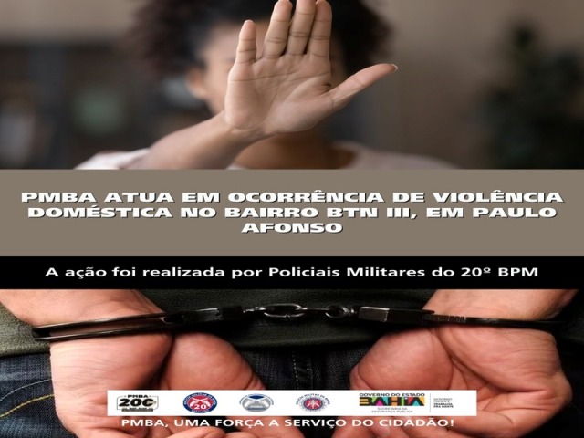 POLICIA MILITAR ATUA EM OCORRÊNCIA DE VIOLÊNCIA DOMÉSTICA NO BAIRRO BTN III, EM PAULO AFONSO