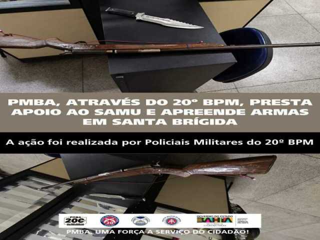 POLICIA MILITAR ATRAVÉS DO 20º BPM, PRESTA APOIO AO SAMU E APREENDE ARMAS EM SANTA BRÍGIDA