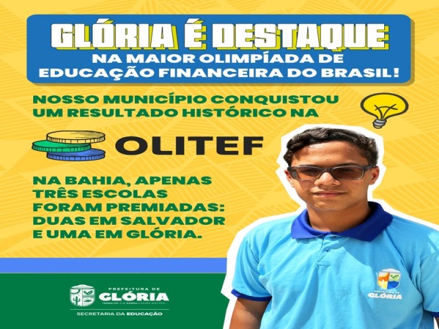 Glória é destaque na OLITEF: Escola Dom Mário Zanetta conquista prêmio de R$ 100 mil e representa a Bahia em São Paulo