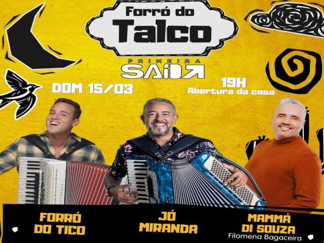 Forró do Talco recebe Forró do Tico e Mammá Di Souza na Pituba