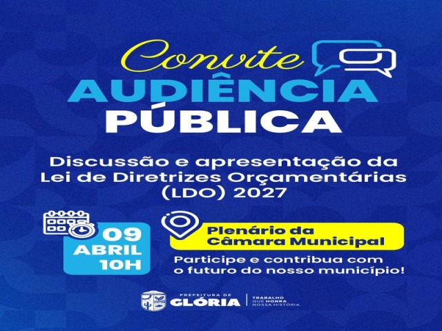 Prefeitura de Glória convida população para Audiência Pública sobre a LDO 2027