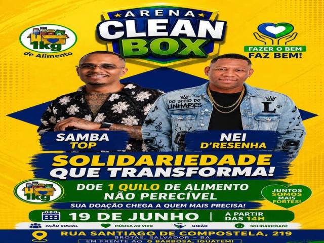 ARENA CLEAN BOX PROMOVE EVENTO SOLIDÁRIO COM MÚSICA E AÇÃO SOCIAL EM SALVADOR